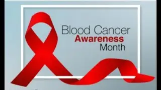 Blood Cancer Awareness Workshop