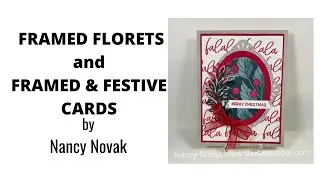 Stampin' Ups! Framed Florets and Framed & Festive