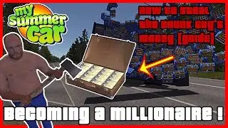 My Summer Car - How To Become A Millionaire Steal The Drunk Guy's Money| Ogygia Vlogs🇺🇸