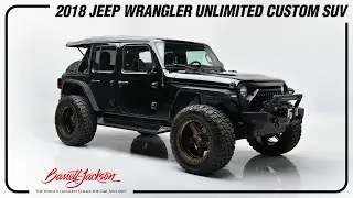 2018 Jeep Wrangler Unlimited Custom SUV - BARRETT-JACKSON 2023 SCOTTSDALE AUCTION