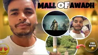 Awadh Mall Me Movie Dekhne Gye || Manas Ko Shuturmurg Ne Dauda liya😂