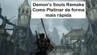 Batota Joga: Demon's Souls (PS5) - Dica Para Platinar O Jogo Mais Rápido