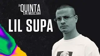 Lil Supa, Popurrí : La Quinta Live Music Bar.