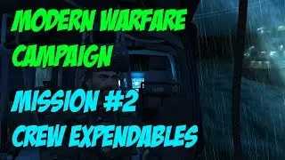 Modern Warfare Campaign - Crew Expendable Mission #2 - (PC 1080p60)
