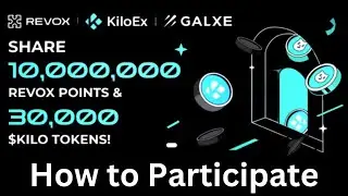 How to Participate in Revox 10,000,000 Revox Points & 30,000 $KILO Tokens | Join and Earn Rewards.