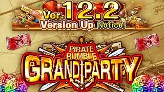 [OPTC] UPDATE 12.2! トレクル GRAND PARTY PIRATE RUMBLE IS COMING! New PvP Game Mode!