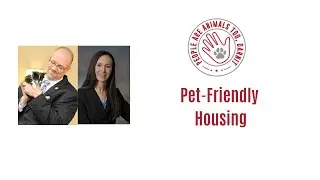 Episode 34 -  Pet Friendly Housing with Todd Cramer and Heather Schechter