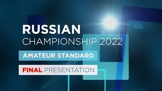 FINAL PRESENTATION | Slow Foxtrot | Amateur Standard | Russian Championship 2022