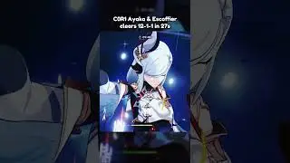 NEW SPIRAL ABYSS 5.6 C0R1 AYAKA & ESCOFFIER CLEARS 12-1-1 IN 27 SECONDS