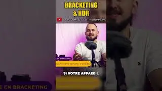 Faire un Bracketing en Photo : Nombre de Prises de Vue N&Eacute;cessaires