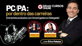 Concurso PC PA: Por dentro das carreiras - Entrevista exclusiva com Investigadora e Delegada!