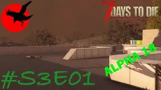 Survived the First Night - 7 DAYS TO DIE - Alpha 18 Experimental