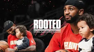 ROOTED EP 5: Nickeil Alexander-Walker | The Breakout