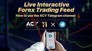 Telegram Live Interactive Trading Feed from ACY Securities - A How-To Guide Webinar Replay