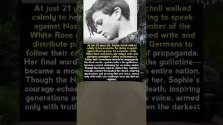 Sophie Scholl: The 21-Year-Old Who Refused to Be Silent