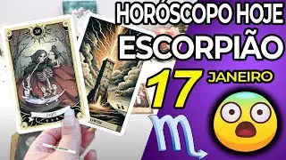 PREPARE-SE⚠️PARA UMA NOTÍCIA MUITO FORTE💥😱 Escorpião ♏ 17 Janeiro 2026 | Horoscopo do dia de hoje ♏