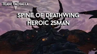 Team Valhalla vs Spine of Deathwing HC 25man