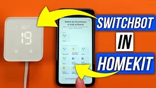 How To Integrate SwitchBot Into Apple HomeKit (With Hub 2 or Mini)!