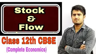 Stock and flow|| Difference between stock and flow|| Class 12 Macro Economics || Shubham Sharma