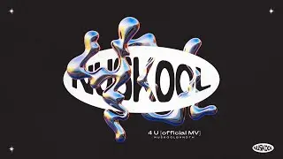 4U - NuSkool [Official MV]