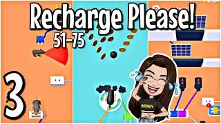 Recharge Please! Gameplay Walkthrough Part 3 | Level 51 - 75