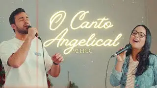 O CANTO ANGELICAL (92 HCC) | AMBB