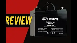 Review - ExpertPower 12v 33ah Rechargeable Deep Cycle Battery [EXP1233 ]