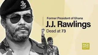 Former President of Ghana J.J. Rawlings Dies at 73