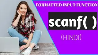 What is scanf() in C Programming in Hindi