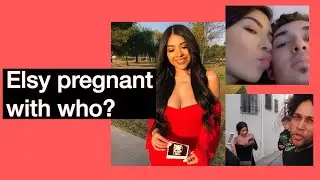 ELSY IS PREGNANT! BABY DADDY IS ALO'S EX COUSIN?