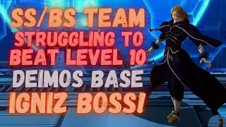 LOOK HOW DIFFICULTY IGNIZ IS AT LEVEL 10 DEIMOS BASE! BS/SS STRUGGLING TO DAMAGE! - KOF ALL STAR