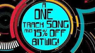 15% OFF BITWIG STUDIO 3 (link in description) // MAKING A 1 TRACK SONG