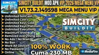 DOWNLOAD SIMCITY BUILDIT MOD APK V1.73.2.149598 | UNLIMITED SIMCASH & KEYS | VIP MENU 2026