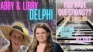 The Delphi Murders | Q & A The Timeline with @sleuthiegoosie &  @AllEyesOnDelphi