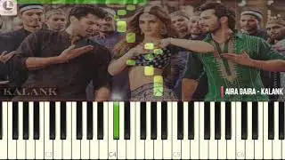 Aira Gaira - Kalank | Kriti Varun Aditya Alia | Piano synthesia | Piano Tutorial | AR PIANO