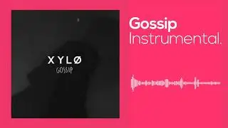 Gossip - XYLO - Introducing AirPods Music (INSTRUMENTAL)