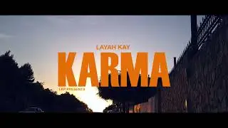 KARMA - Layah Kay (Videoclip)