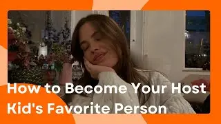How to become your host kid´s favorite person | AuPairWorld