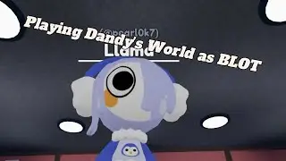 Playing Dandy's world as BLOT first long form video #dandysworld 