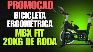BICICLETA ERGOMÉTRICA ÓTIMO CUSTO BENEFÍCIO MBX FIT RODA DE 20KG