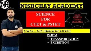 Unit-4,Part-2 , Transportation and excretion Science for pstet and ctet