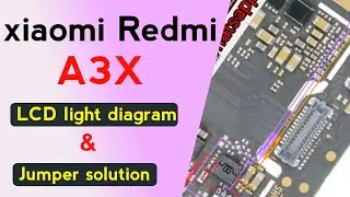 Xiaomi Redmi A3X LCD Light Diagram | Display Light Problem Solution | Full Guide