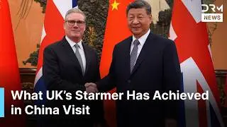 Starmer&rsquo;s China Trip Lays Groundwork for Trade, Technology and Security Cooperation | DRM News |AC1N