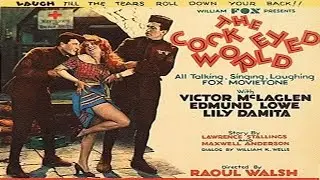The Cock-Eyed World (1929) &mdash; Full Movie | Victor McLaglen, Lili Damita | Military Comedy / Musical
