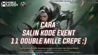CARA SALIN KODE SHARE EVENT 11 DOUBLE MILLE CREPE #MLBB