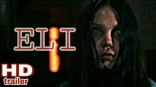 ELI - FILM HORROR 2019 (trailer) Charlie Shotwell, Lili Taylor, Sadie Sink, Kelly Reilly