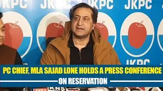 PC Chief, MLA Sajad Lone holds a press conference on Reservation