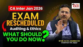 CA Inter Jan 2026 Auditing & Ethics &ndash; Exam Rescheduled! | What Should You Do Now?