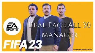 FIFA23 - Real Face All 30 Manager -