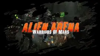 #VosemPlay - Alien Arena: Warriors Of Mars - GamePlay PC